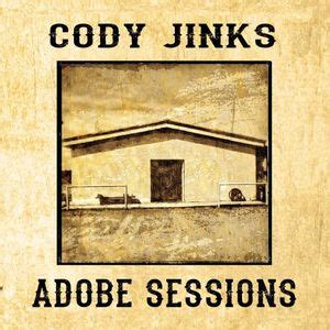 Cody Jinks - Adobe Sessions Lyrics and Tracklist | Genius