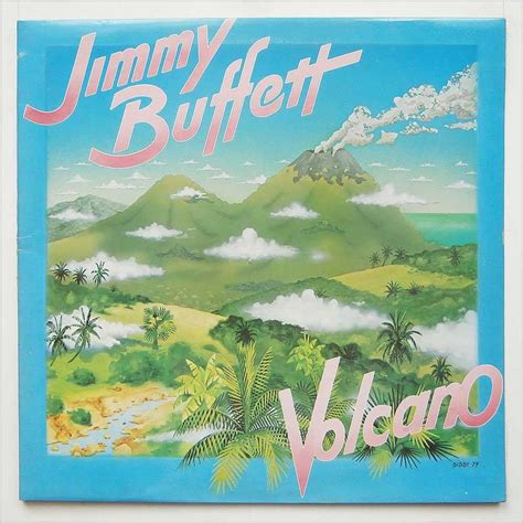 Behind the Song: Jimmy Buffett, "Volcano" - American Songwriter