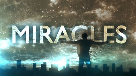 Miracles.....