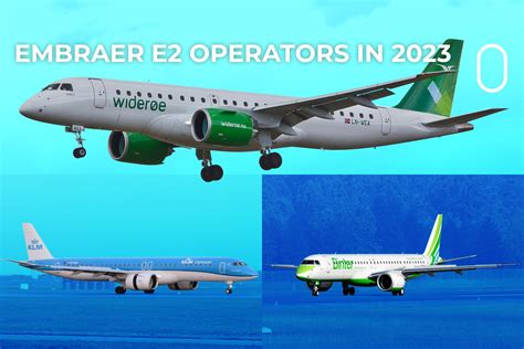 Five Years Of Commercial Service: Who Flies The Embraer E-Jet E2 Family ...