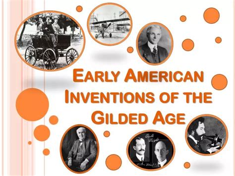 PPT - Early American Inventions of the Gilded Age PowerPoint ...