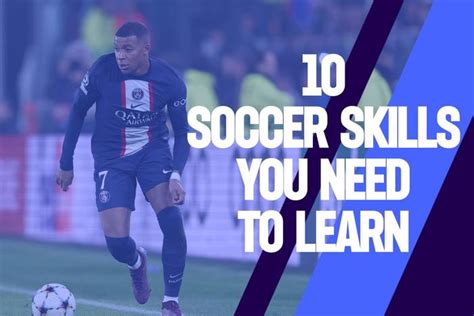 10 Soccer Skills You Should Learn | Jobs In Football