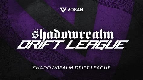 VOSANCO - ShadowRealm Drift League