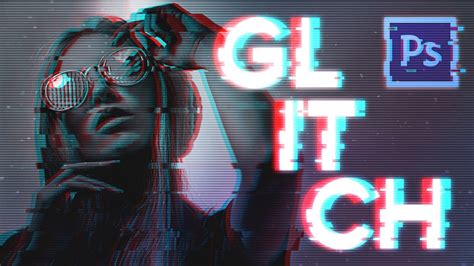 Glitch Effect Photoshop Tutorial - YouTube