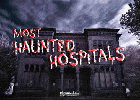 13+ Most Haunted Hospitals and Asylums in the World - Nurseslabs