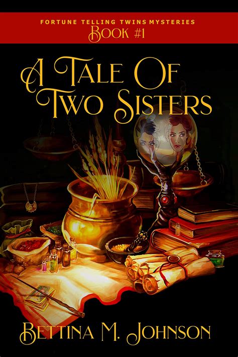 A Tale of Two Sisters by Bettina M. Johnson | Goodreads