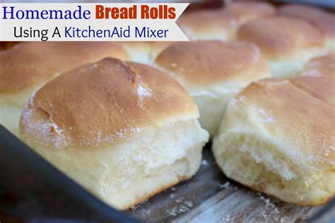 Homemade Bread Rolls Using a KitchenAid Mixer Archives - Chicnsavvy Reviews