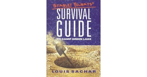 Stanley Yelnats' Survival Guide to Camp Green Lake by Louis Sachar