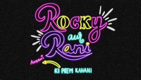 Rocky Aur Rani Ki Prem Kahani Movie: Review | Release Date | Songs ...