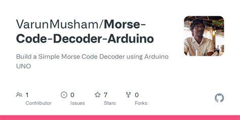 GitHub - VarunMusham/Morse-Code-Decoder-Arduino: Build a Simple Morse ...