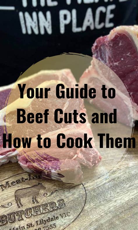 Your Guide to Beef Cuts and How to Cook Them