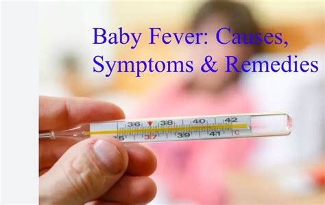 Baby Fever: Causes, Signs Symptoms & Home Remedies