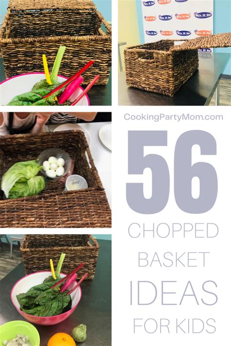 56 Best Chopped Basket Ideas for Kids - Cooking Party Mom