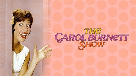 The Carol Burnett Show - CBS Series - Where To Watch