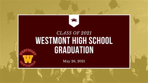 2021 Westmont High School Graduation Ceremony - YouTube