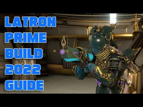 Warframe- Latron Prime Build 2022 Guide [3 forma] Good Build - YouTube