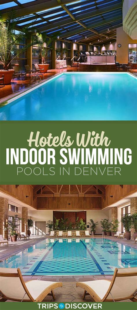 7 Best Denver Hotels With Indoor Swimming Pools (with Prices & Photos ...