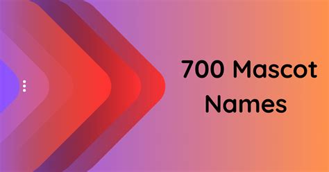 700 Mascot Names Ignite Your Brand with Creative Character Naming