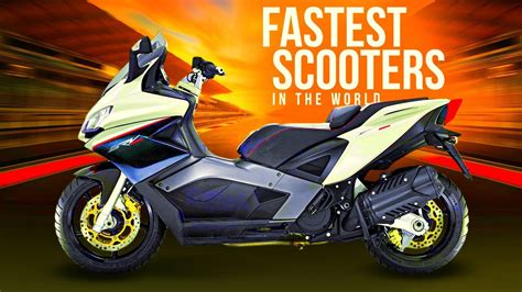 TOP 7 FASTEST SCOOTERS IN THE WORLD - YouTube