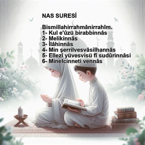 Nas Suresi Dinle, Nas Suresi Okunuşu, Nas Suresi Anlamı - Canım Anne