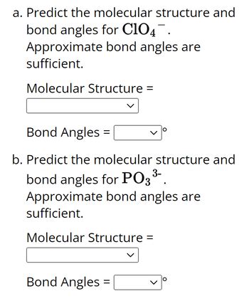 Answered: a. Predict the molecular structure and… | bartleby