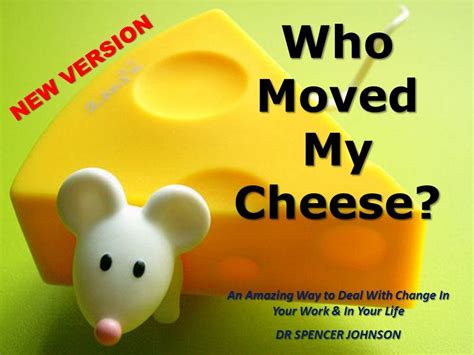 6 lessons on change from Who Moved My Cheese by Dr Spencer Johnson | by ...