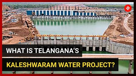 What is Telangana’s Kaleshwaram water project? - YouTube