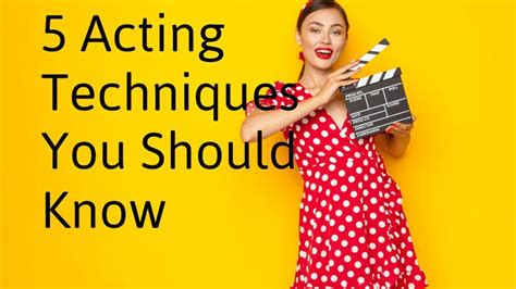 5 Acting Techniques You NEED to Know If You Want to Become an Actor ...