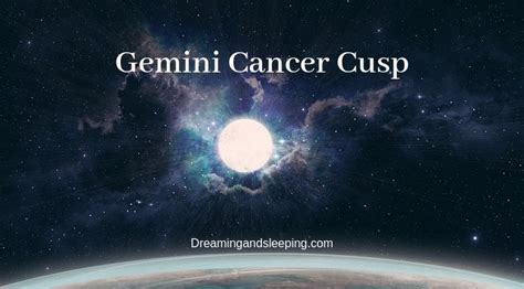 Gemini Cancer Cusp – Dates, Man, Woman, Compatibility