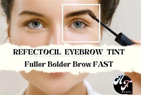 Refectocil Eyebrow Tint Review - Is it Safe & How to Use - Hair Fai