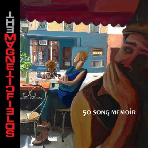 The Magnetic Fields - 50 Song Memoir - Reviews - Album of The Year