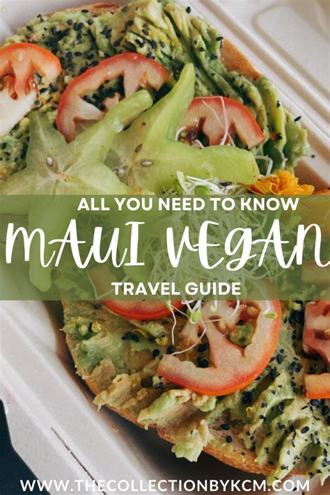 The Ultimate Maui Vegan Restaurant Guide | Vegan Eats Maui | Maui Vegan ...