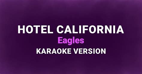 Pin by Esor Lyrics on English Karaoke Songs | Hotel california, Karaoke ...