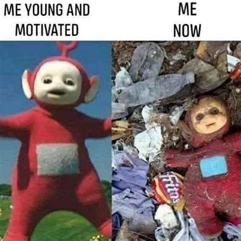 Me young and motivated | Teletubbies | Know Your Meme