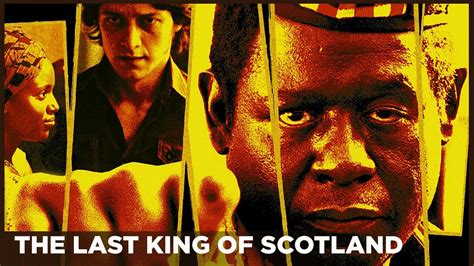 The Last King of Scotland - Movie - Where To Watch