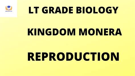 LT GRADE | BIOLOGY | BIOLOGICAL CLASSIFICATION | KINGDOM MONERA ...