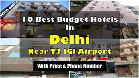 10 Best Budget Hotels In Delhi Near T3 IGI Delhi Airport with Phone ...