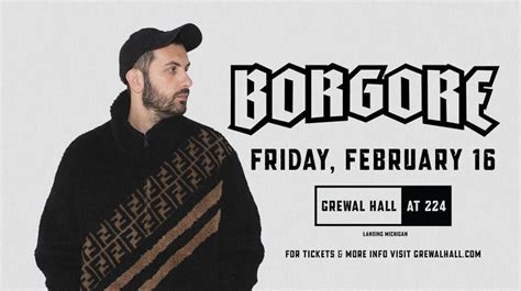 Borgore | Lansing, Mi | Grewal Hall at 224, Grewal Hall at 224, Lansing ...