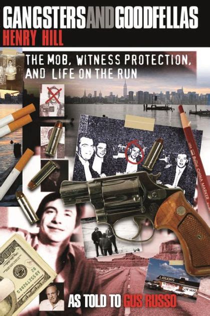 Gangsters and Goodfellas: The Mob, Witness Protection, and Life on the ...