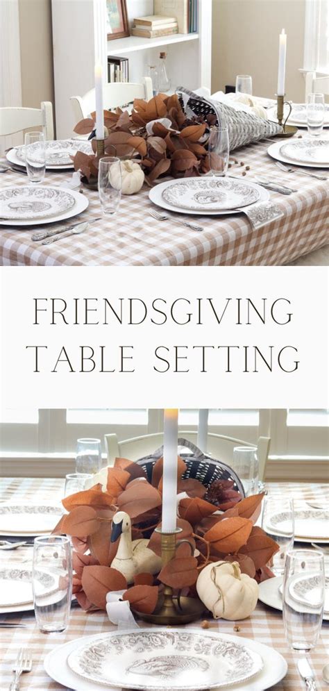 Friendsgiving Table Setting That Will Warm Your Guest's Hearts