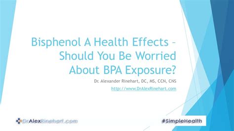 Bisphenol a health effects - should you be worried about bpa exposure?