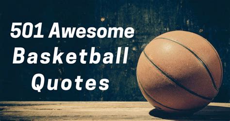 501 Awesome Basketball Quotes