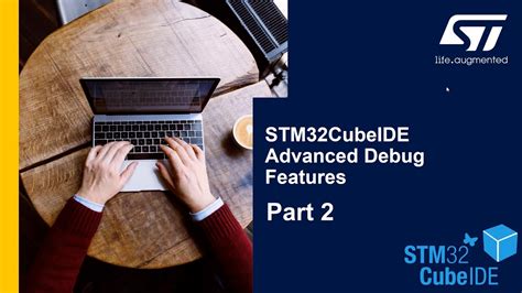 STM32CubeIDE Advanced Debug Features: Part 2 - YouTube