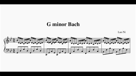 Luo Ni：G Minor Bach (Sheet Music) - YouTube