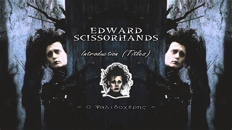 Edward Scissorhands - Introduction (Titles) [Soundtrack] - YouTube