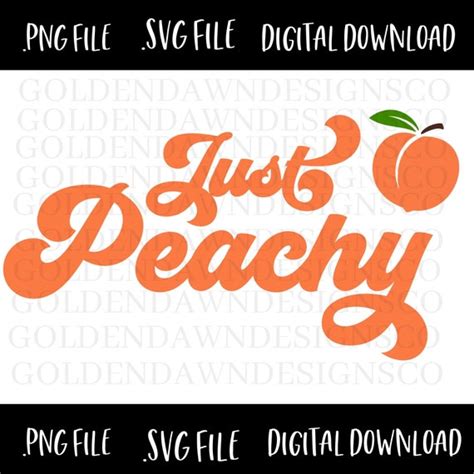 Just Peachy SVG Peachy SVG Just Peachy Cut File for Cricut - Etsy