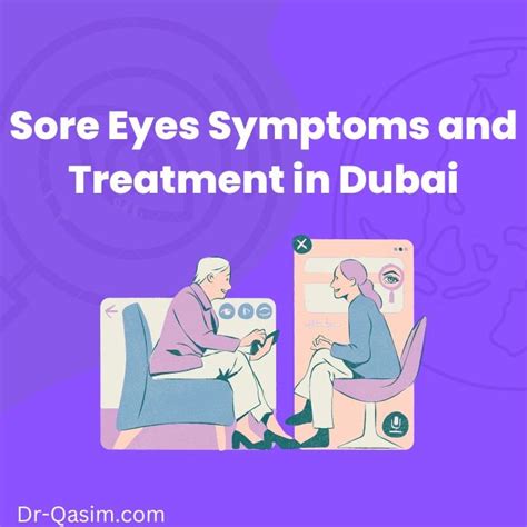 Sore Eyes Symptoms and Treatment in Dubai - Dr. Qasim Qasem