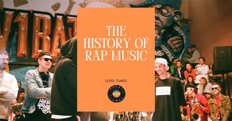 The History Of Rap Music: All You Have To Know - Level Tunes