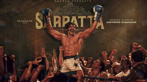 Sarpatta Parambarai | Cast & Crew, Release Date, Images, OTT | StudioFlicks