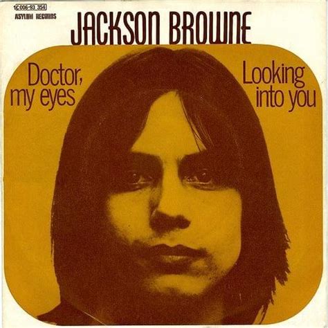 Jackson Browne – Doctor My Eyes Lyrics | Genius Lyrics